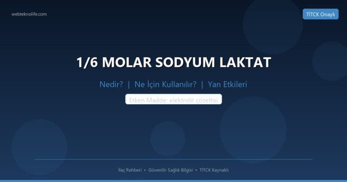 1/6 MOLAR SODYUM LAKTAT nedir ne işe yarar - ilaç bilgisi