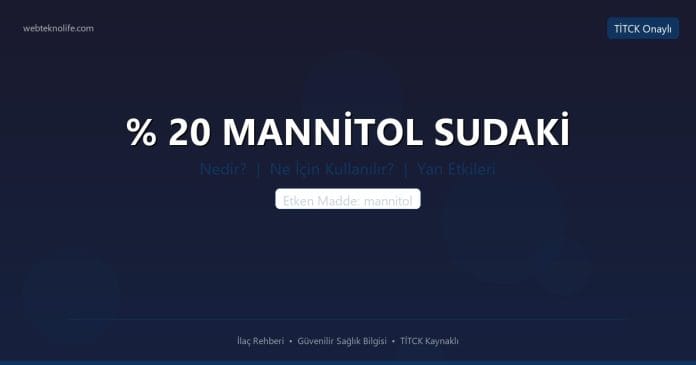 % 20 MANNİTOL SUDAKİ nedir ne işe yarar - ilaç bilgisi