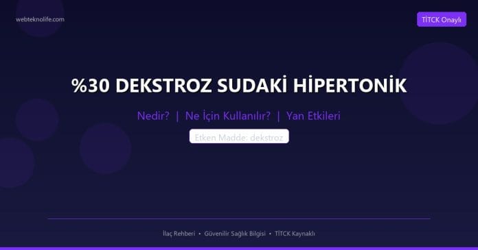 DEKSTROZ SUDAKİ HİPERTONİK nedir ne işe yarar - ilaç bilgisi