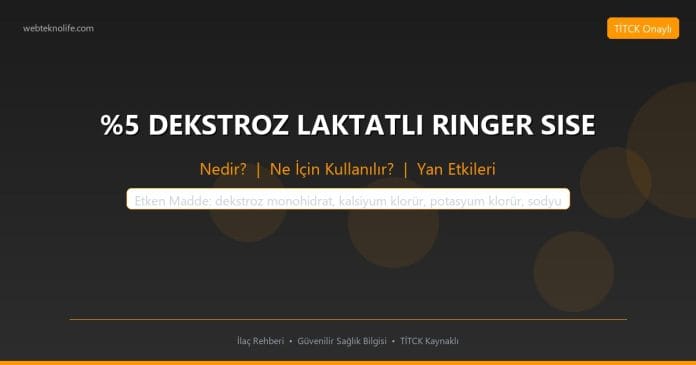 %5 DEKSTROZ LAKTATLI RINGER SISE nedir ne işe yarar - ilaç bilgisi
