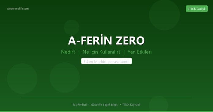 A-FERİN ZERO nedir ne işe yarar - ilaç bilgisi