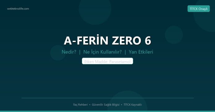 A-FERİN ZERO 6 nedir ne işe yarar - ilaç bilgisi