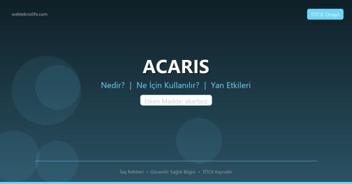 ACARIS nedir ne işe yarar - ilaç bilgisi