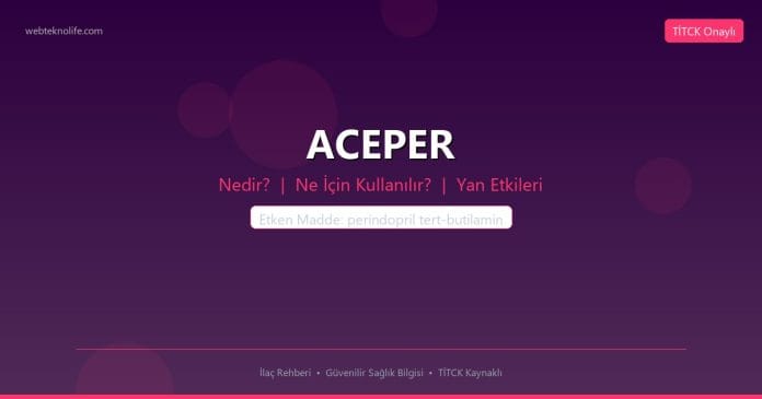 ACEPER nedir ne işe yarar - ilaç bilgisi
