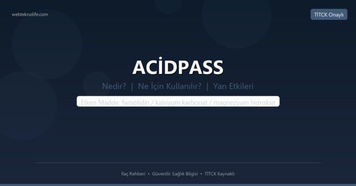 ACİDPASS nedir ne işe yarar - ilaç bilgisi