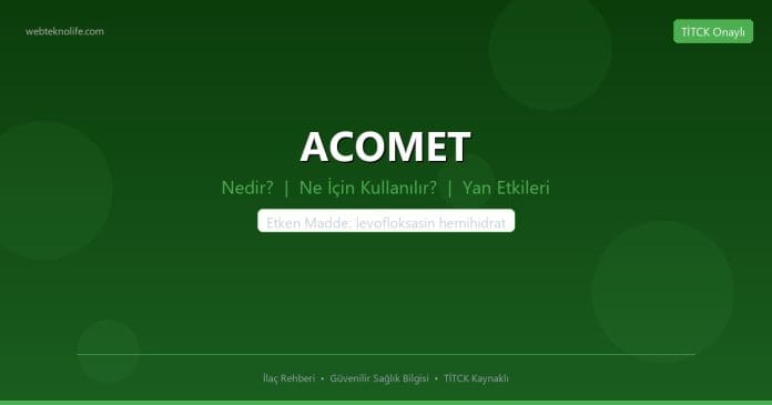 ACOMET nedir ne işe yarar - ilaç bilgisi