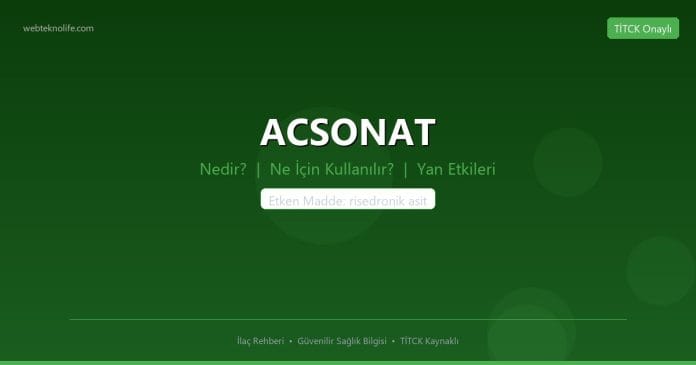 ACSONAT nedir ne işe yarar - ilaç bilgisi
