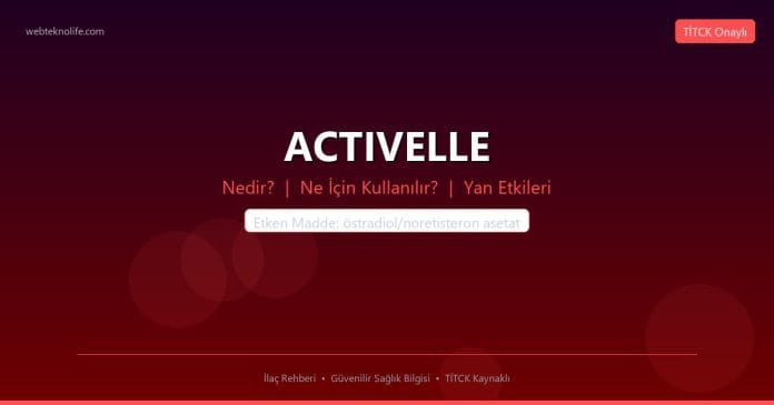 ACTIVELLE nedir ne işe yarar - ilaç bilgisi