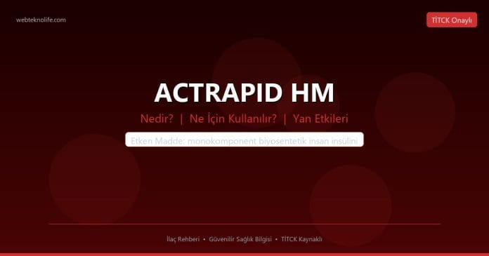 ACTRAPID HM nedir ne işe yarar - ilaç bilgisi