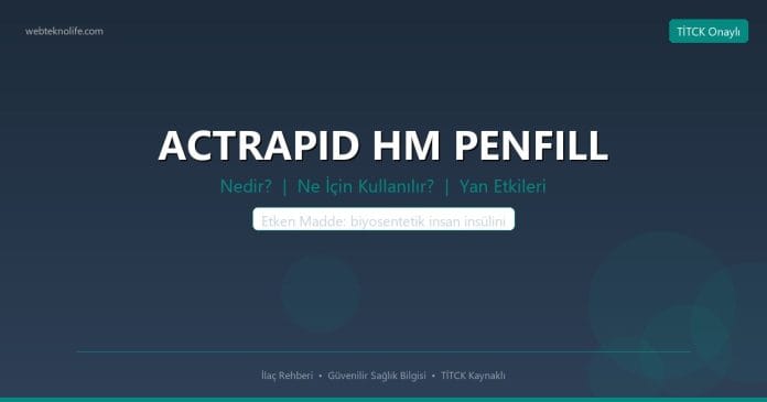 ACTRAPID HM PENFILL nedir ne işe yarar - ilaç bilgisi