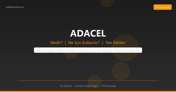 ADACEL nedir ne işe yarar - ilaç bilgisi