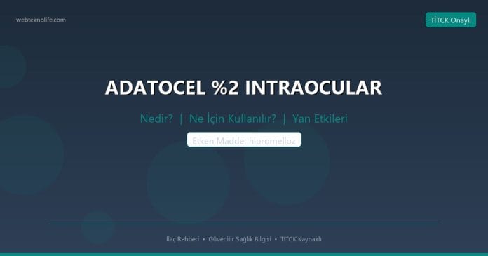 ADATOCEL %2 INTRAOCULAR nedir ne işe yarar - ilaç bilgisi