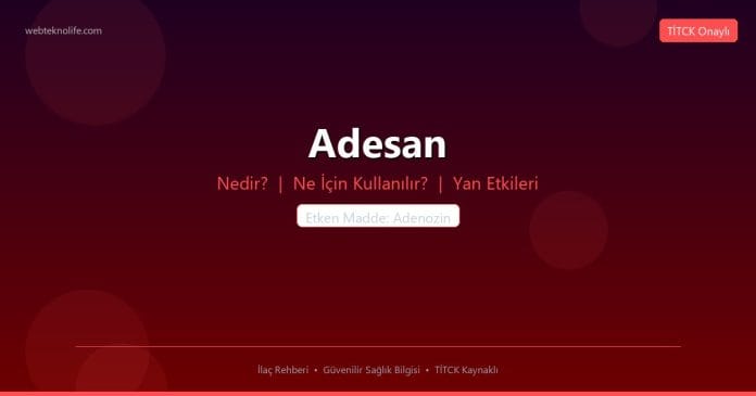 Adesan nedir ne işe yarar - ilaç bilgisi