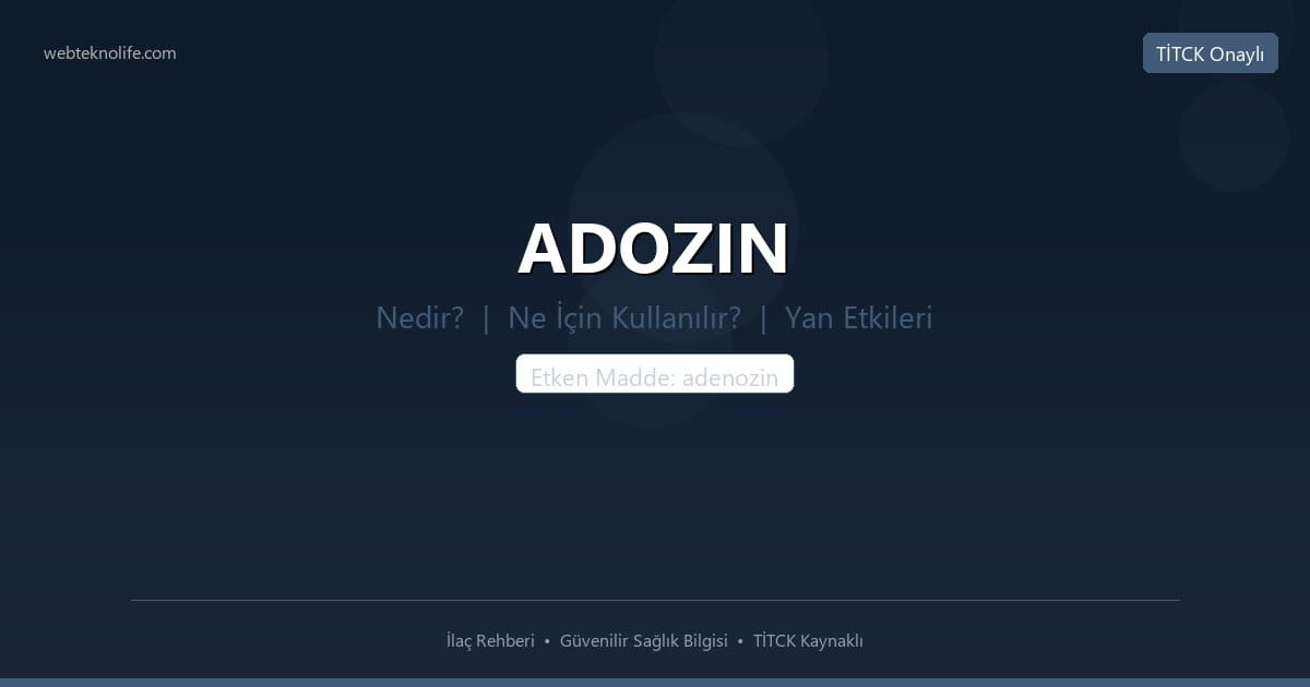 ADOZIN nedir ne icin kullanilir