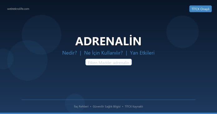 ADRENALİN nedir ne işe yarar - ilaç bilgisi