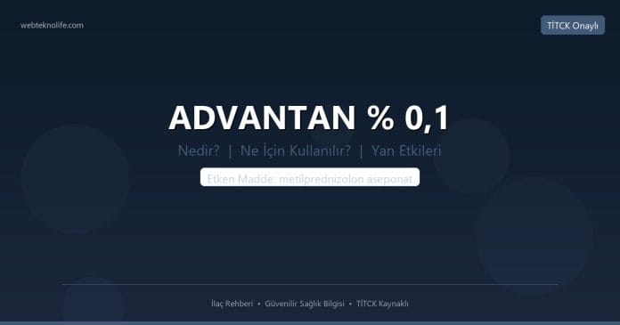 ADVANTAN % 0,1 nedir ne işe yarar - ilaç bilgisi