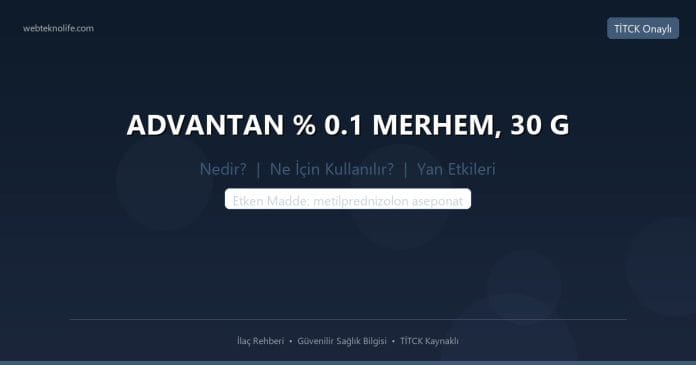 ADVANTAN % 0.1 MERHEM, 30 G nedir ne işe yarar - ilaç bilgisi