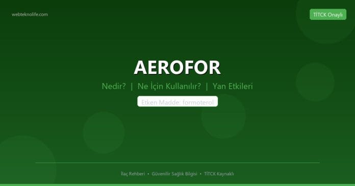 AEROFOR nedir ne işe yarar - ilaç bilgisi