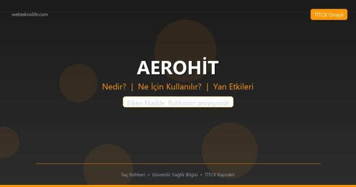AEROHİT nedir ne işe yarar - ilaç bilgisi