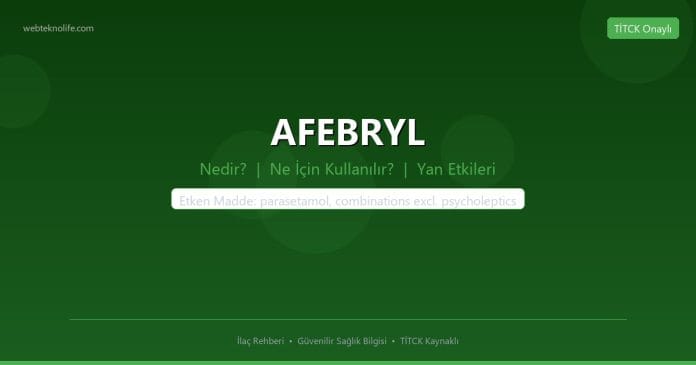 AFEBRYL nedir ne işe yarar - ilaç bilgisi