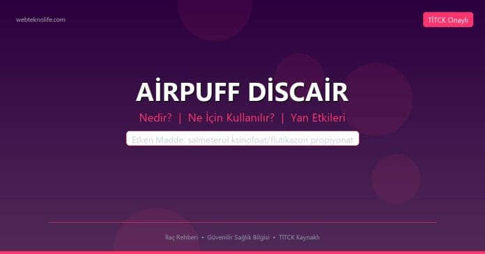 AİRPUFF DİSCAİR nedir ne işe yarar - ilaç bilgisi