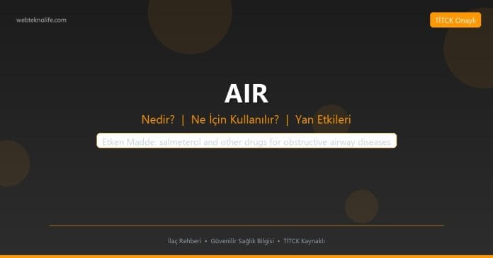 AIR nedir ne işe yarar - ilaç bilgisi