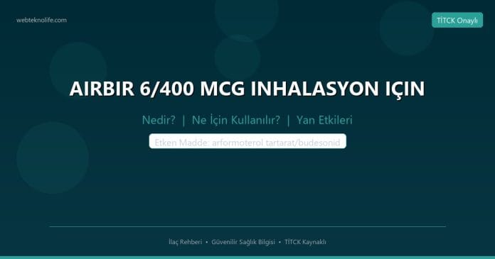 AIRBIR 6/400 MCG INHALASYON IÇIN nedir ne işe yarar - ilaç bilgisi