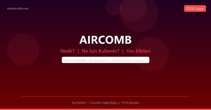 AIRCOMB nedir ne işe yarar - ilaç bilgisi