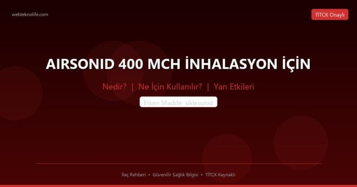 AIRSONID 400 MCH İNHALASYON İÇİN nedir ne işe yarar - ilaç bilgisi