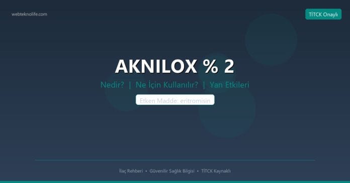 AKNILOX % 2 nedir ne işe yarar - ilaç bilgisi