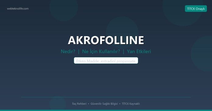 AKROFOLLINE nedir ne işe yarar - ilaç bilgisi