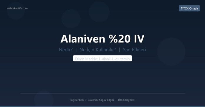 Alaniven IV nedir ne işe yarar - ilaç bilgisi