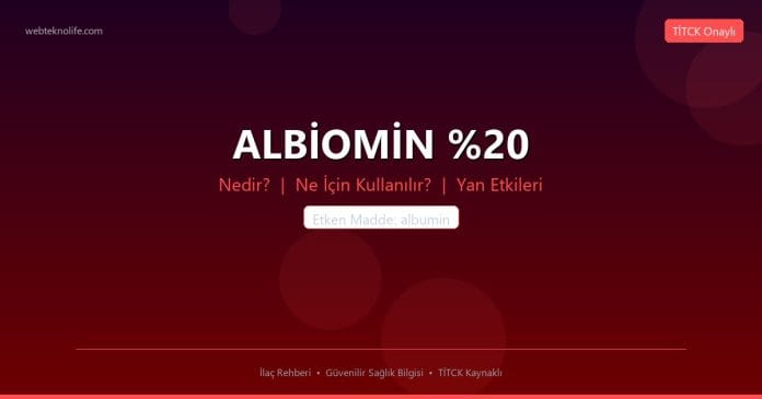 ALBİOMİN nedir ne işe yarar - ilaç bilgisi