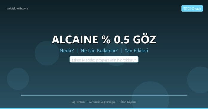 ALCAINE % 0.5 GÖZ nedir ne işe yarar - ilaç bilgisi