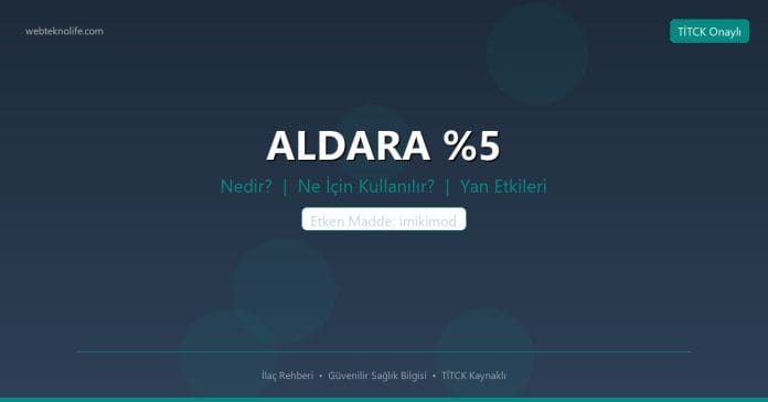 ALDARA %5 nedir ne işe yarar - ilaç bilgisi