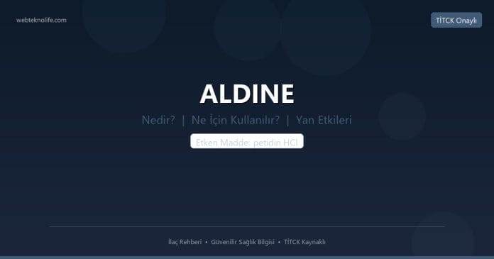 ALDINE nedir ne işe yarar - ilaç bilgisi