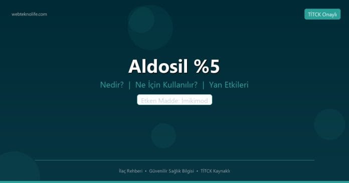 Aldosil %5 nedir ne işe yarar - ilaç bilgisi