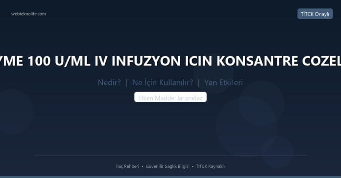 ALDURAZYME 100 U/ML IV INFUZYON ICIN KONSANTRE COZELTI, 1 ADET nedir ne işe yarar - ilaç bilgisi