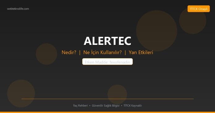 ALERTEC nedir ne işe yarar - ilaç bilgisi