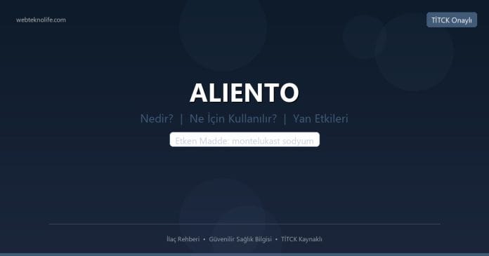 ALIENTO nedir ne işe yarar - ilaç bilgisi