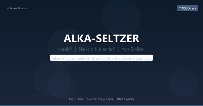 ALKA-SELTZER nedir ne işe yarar - ilaç bilgisi