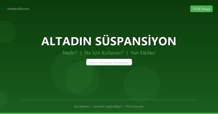 ALTADIN SÜSPANSİYON nedir ne işe yarar - ilaç bilgisi