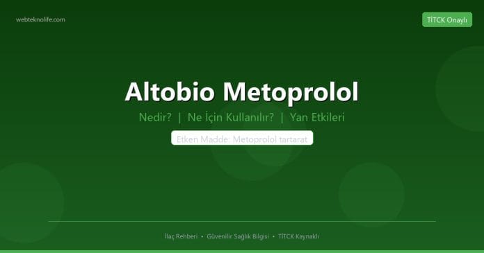 Altobio Metoprolol nedir ne işe yarar - ilaç bilgisi