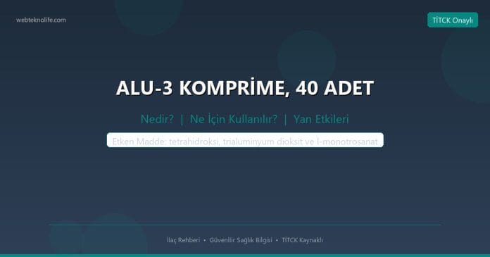 ALU-3 KOMPRİME, 40 ADET nedir ne işe yarar - ilaç bilgisi
