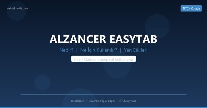 ALZANCER EASYTAB nedir ne işe yarar - ilaç bilgisi