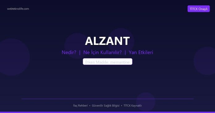 ALZANT nedir ne işe yarar - ilaç bilgisi