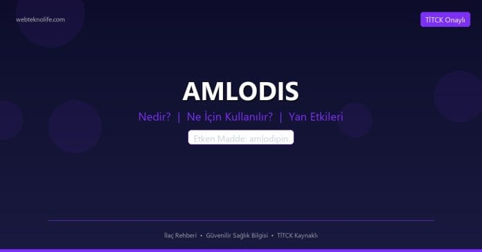 AMLODIS nedir ne işe yarar - ilaç bilgisi