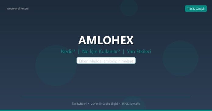 AMLOHEX nedir ne işe yarar - ilaç bilgisi