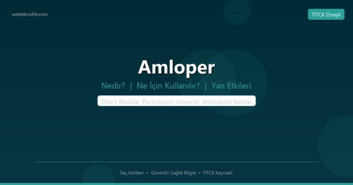 Amloper nedir ne işe yarar - ilaç bilgisi
