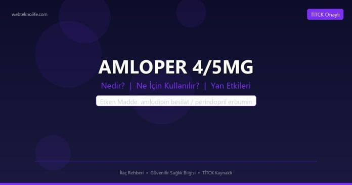 AMLOPER 4/5MG nedir ne işe yarar - ilaç bilgisi